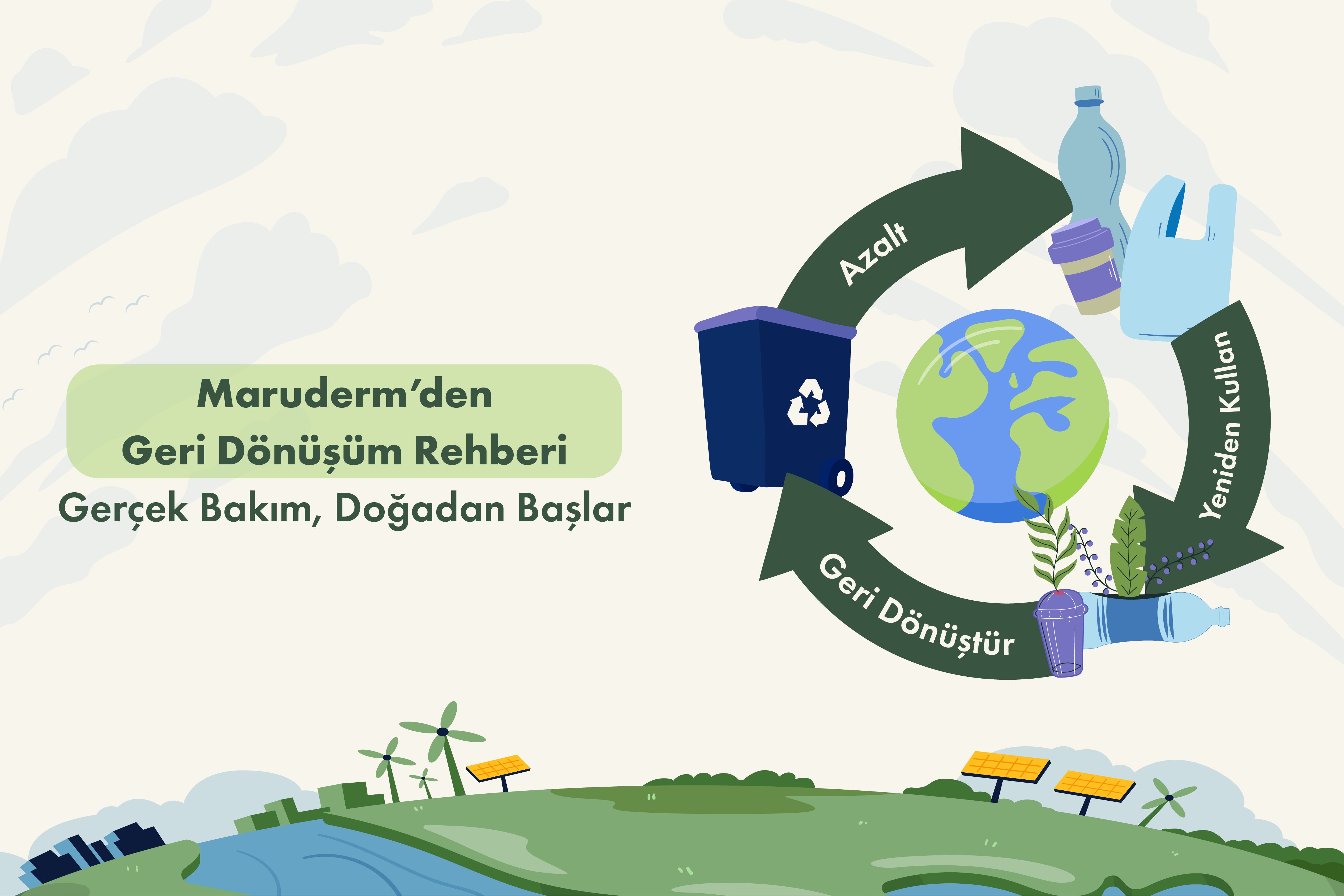 Maruderm'den Geri Dönüşüm Rehberi