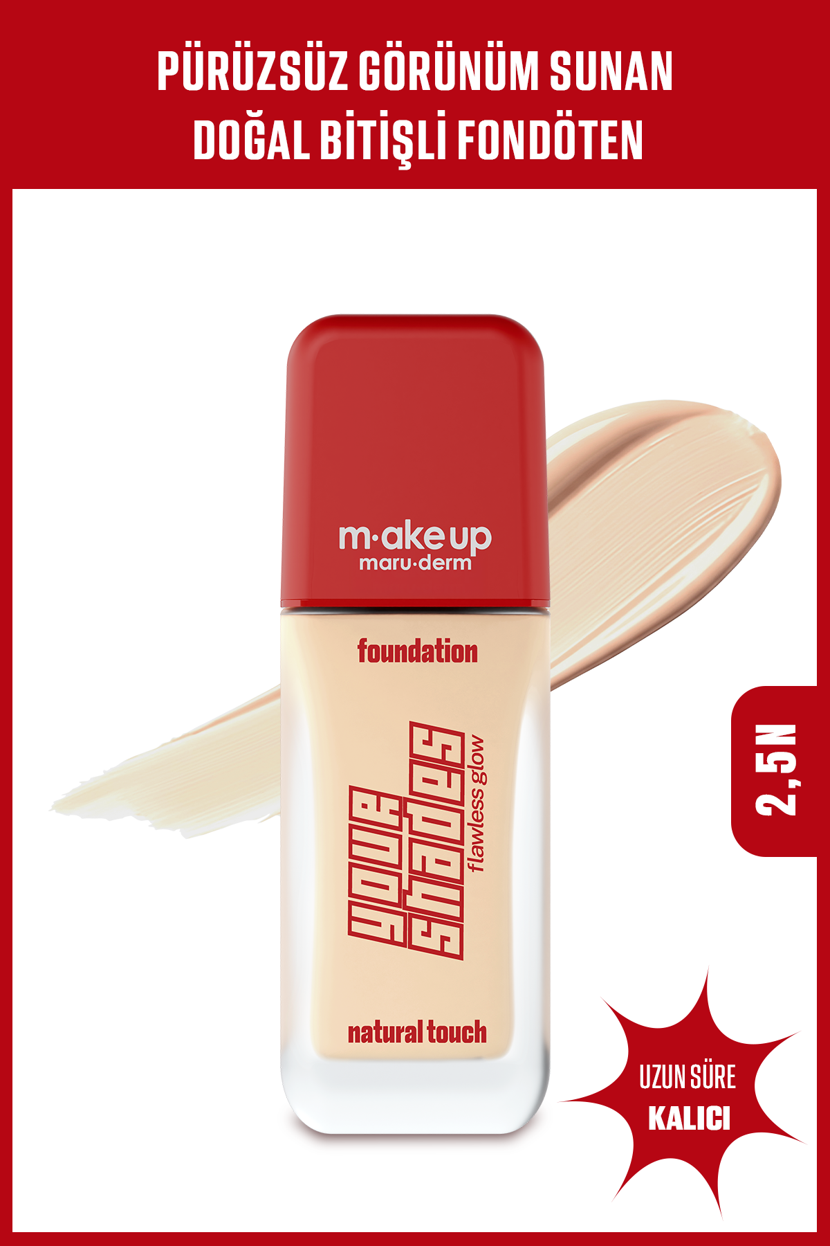 Pürüzsüz Görünüm Sağlayan Yarı Mat Bitişli Uzun Süre Kalıcı Fondöten 2.5N – 30 ML